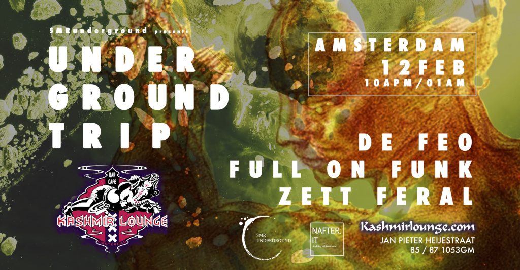 SMR Underground presents: Underground Trip Amsterdam