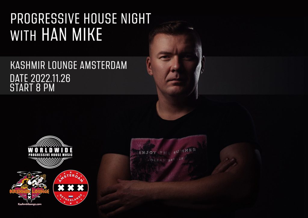 Progressive house night with Han Mike